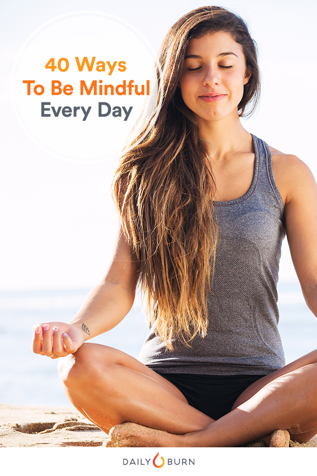 40 Resources for Practicing Mindfulness Every Day