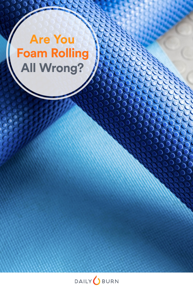 Are You Foam Rolling All Wrong?